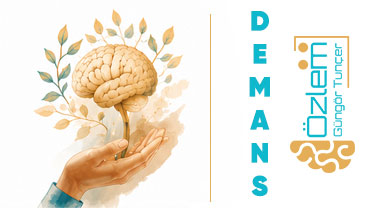 DEMANS NEDİR? DEMANS ALT TİPLERİ NELERDİR?