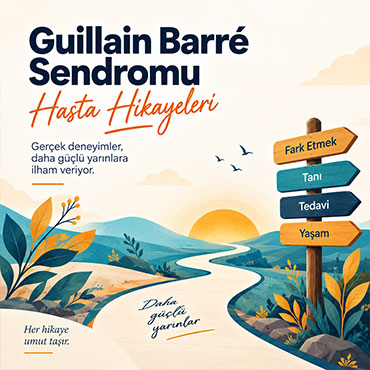 Guillain Barre Sendromu Hastası Anlatıyor